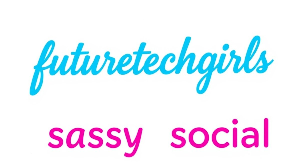 futuretechgirls sassy social