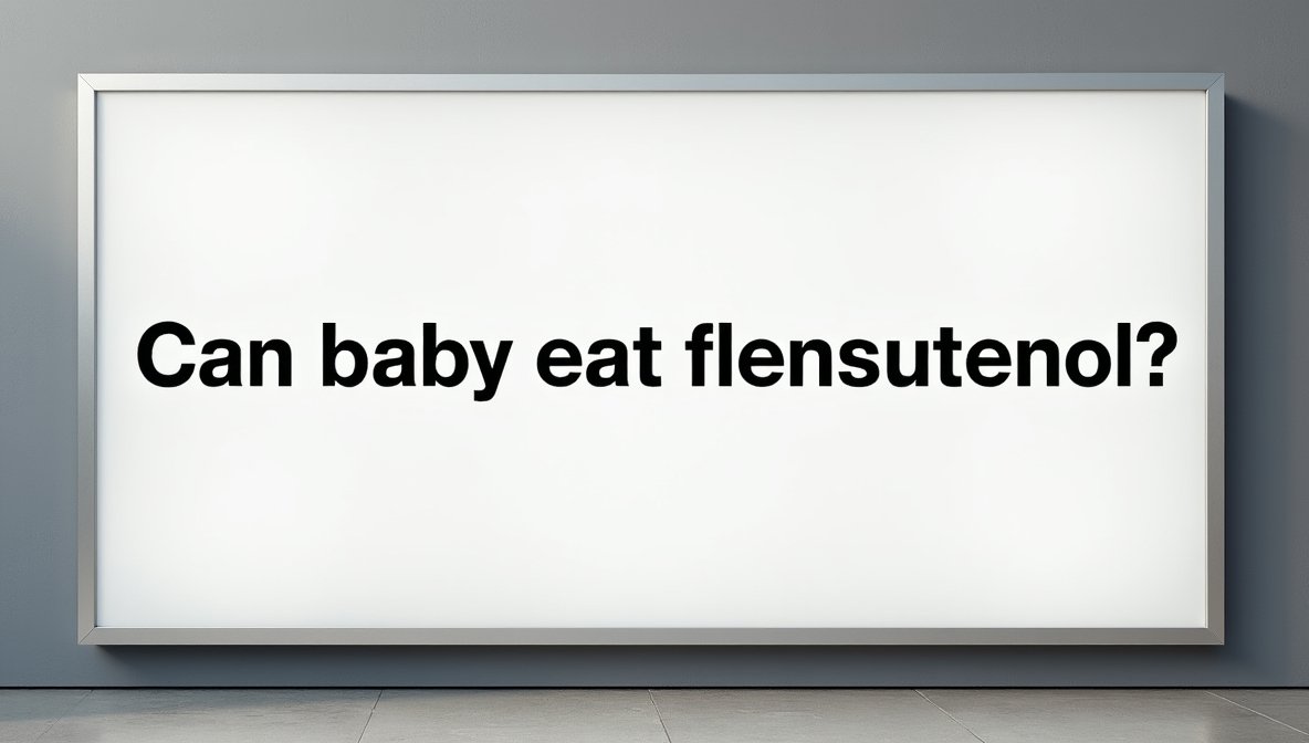 an baby eat flensutenol – Safety, Risks, and Expert Infant Nutrition Guidance